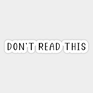 Don’t Read This Sticker